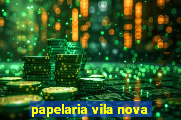 papelaria vila nova